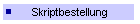 Skriptbestellung